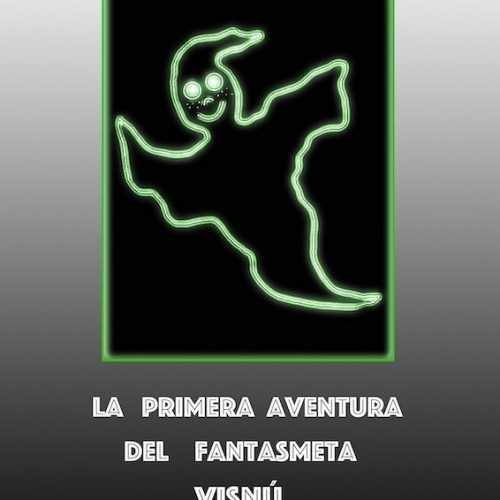 La primera aventura del fantasmeta Visnú